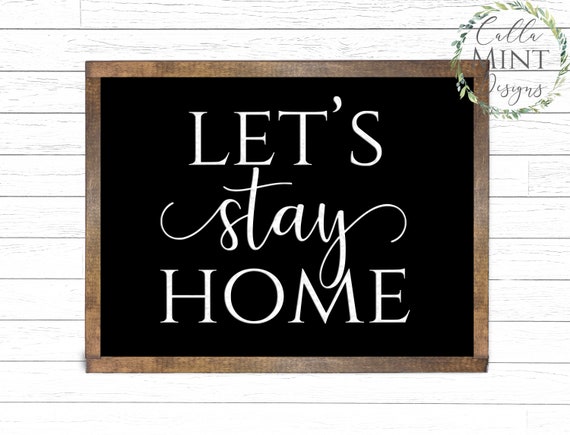 Free Free Let&#039;s Stay Home Svg Free 868 SVG PNG EPS DXF File