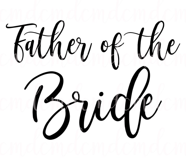 Free Free 130 The Bride Father Svg SVG PNG EPS DXF File