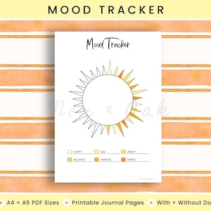 May include: A white mood tracker journal page with a sunburst design. The words "Mood Tracker" are at the top. The sunburst is colored in shades of yellow and orange. Below are boxes for tracking moods such as happy, sad, and angry.