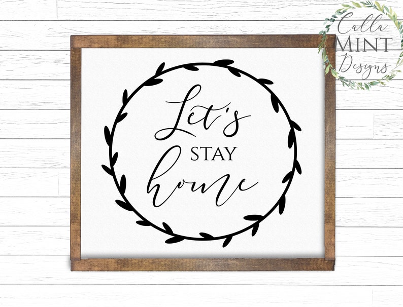 Free Free 80 Lets Stay Home Svg Free SVG PNG EPS DXF File
