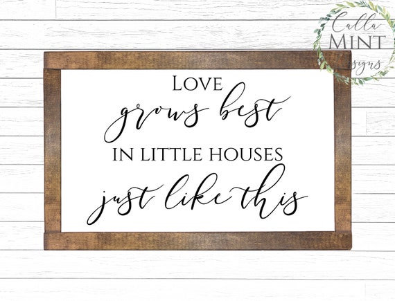 Love Grows Best In Little Houses Svg Love Grows Best Svg Etsy
