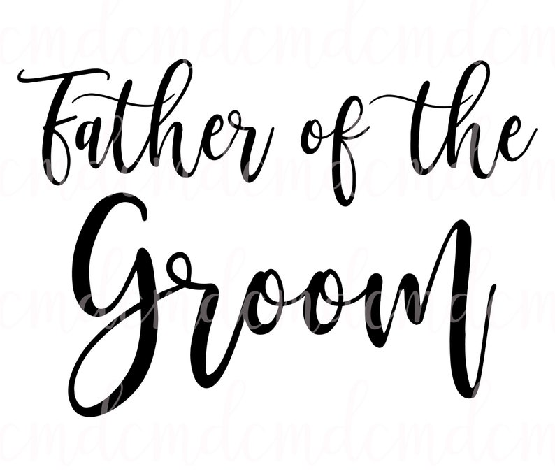 Download Bridal Party svg Father Of The Groom svg dxf Bachelorette svg Wedding Gift for Dad Father Of The ...