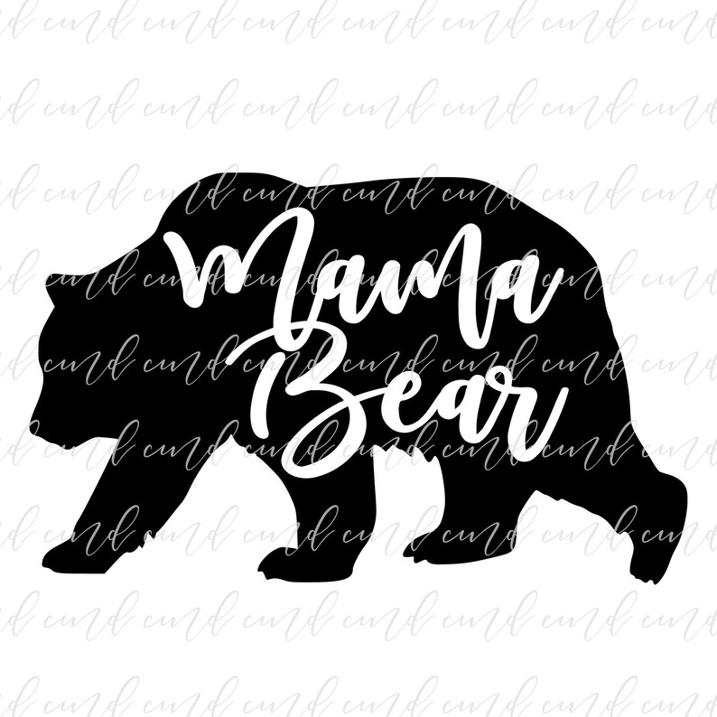 Cut File Mama Bear svg File svg Files for Cricut Mom svg dxf Mom Life svg Mama svg png Mama Bear svg Bear svg Mama Bear Clipart