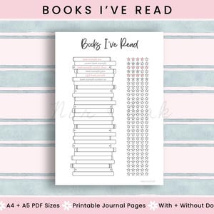 May include: A printable journal page titled "Books I've Read" with a stack of book outlines and star rating sections. The page includes the text "Books I've Read" at the top and is available in A4 and A5 PDF sizes, with and without dots.