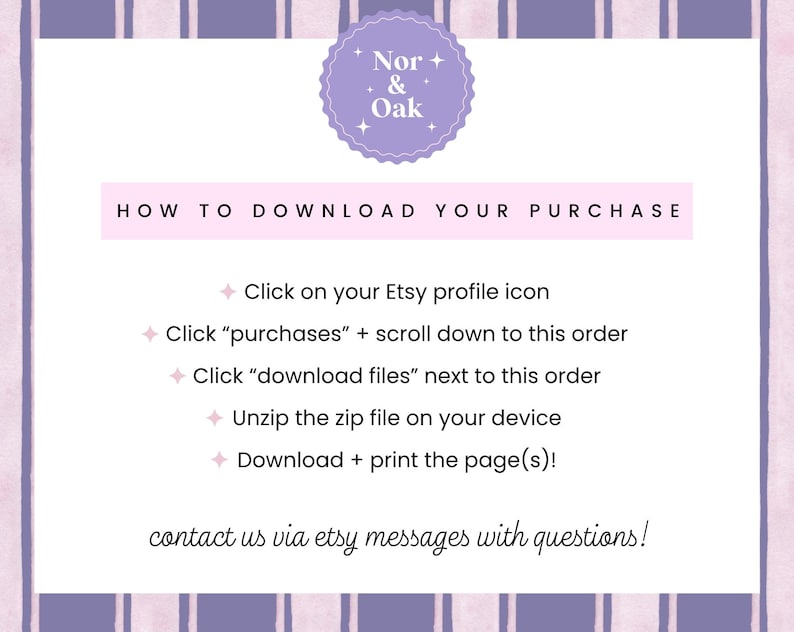 Puede incluir: Una hoja de instrucciones de descarga digital con un borde a rayas lavanda y blanco. El texto dice "C&oacute;mo descargar tu compra" y proporciona los pasos para descargar archivos de Etsy. El logotipo de Nor & Oak est&aacute; en la parte superior.