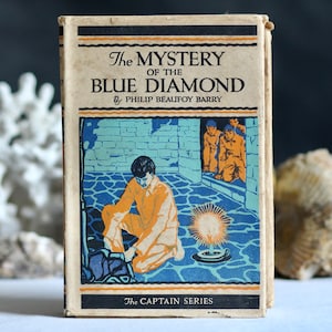 Antique ‘The Mystery of the Blue Diamond’ by Philip Beaufoy Barry. Hardback. Children’s adventure novel. Art deco cover. Circa 1920s.