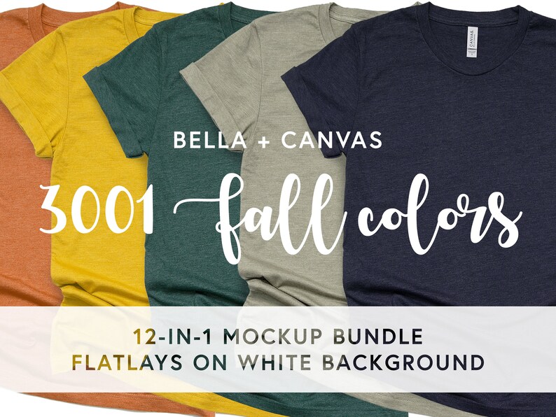 Bella Canvas 3001 Mockup Bundle 12 Fall Colors Heather Mustard Autumn Clay Cardinal Stone Brown Olive Forest Slate Navy Midnight Navy Maroon