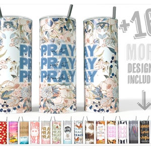 Pray on it Pray over it Pray Through it 20oz Skinny Tumbler Sublimation Design Floral Christian faith bible Design for Straight/Tapered PNG image 1