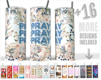 Pray on it Pray over it Pray Through it 20oz Skinny Tumbler Sublimation Design Floral Christian faith bible Design for Straight/Tapered- PNG