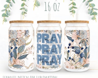 16oz Libbey can Glass Wrap PNG Sublimation seamless design pray on it, pray over it, pray through it,religious wrap png blue floral, flowers