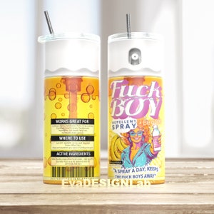 Spray Tumbler wrap fuck boy afstotende lul, wees weg, png Design +16 gratis ontwerpen inbegrepen, 20oz Skinny Tumbler Sublimatie, bananensmaak