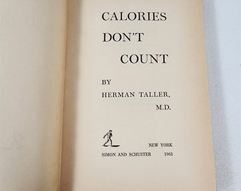 Calories Don't Count by Herman Taller M.D. 1961 Hardcover