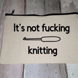 Personalised crochet case, needle case, crochet accessory. crochet gift. Craft storage bag. Best friend gift. Funny case. Adult humour case.