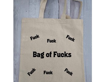Bag of F@#%, funny tote bag, cotton tote bag, market bag, school bag, organic tote bag.