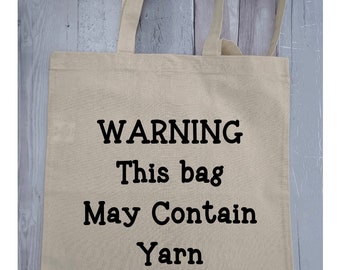 Yarn lovers bag, funny tote bag, birthday gift for a knitter, craft project storage bag, best friend birthday gift, Christmas gift for mum.