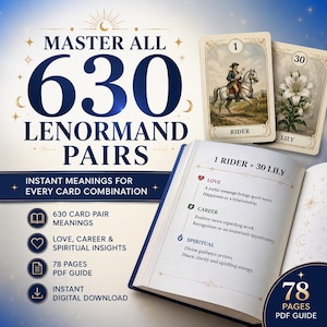 以下が含まれることがあります： Master All 630 Lenormand Pairsと題されたデジタルガイド。ライダーとリリーのカードの組み合わせが示された開いた本が写っています。愛、キャリア、スピリチュアルな洞察のセクションがあり、78ページのPDFガイドと即時ダウンロードについて記載されています。