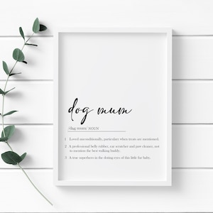 Dog Mum Print, Dog Mum, Dog Mums, Best Dog Mum, Dog Lover, Dog Dad, Dog Mum Card, Dog Mum Quote, Dog Lover Print, Dog Lover Quotes