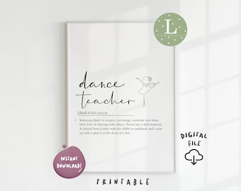 Dance teacher Print Gift, Dancer Gift, dance teacher gift, dance teacher printable, dance teacher quote, dance teacher quotes, dance teacher