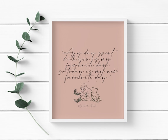 Classic Winnie the Pooh quote print - blush pink background, printed on 250gsm matte finish premium card. Available in A5, A4 and A3.