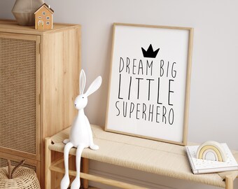 Dream Big Little Superhero Print: Nursery Decor (Digital Download)