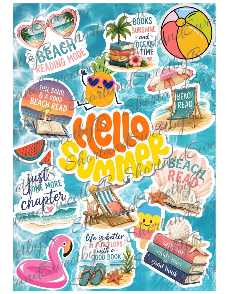 May include: A collection of colorful summer-themed stickers with beach elements. Includes sunglasses, a pineapple wearing sunglasses, beach chairs, books, a flamingo, and the text "Hello Summer", "Beach Reading Mode", and "Life is better in flip flops with a good book."