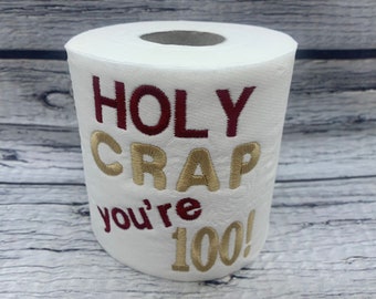 100th Birthday Novelty Embroidered Toilet Roll, Funny, joke, gift, Birthday, Happy 100th, milestone