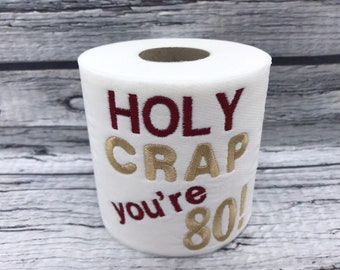 80th Novelty Embroidered Toilet Roll, Funny gift, joke, keepsake, Birthday, Happy 80th, milestone