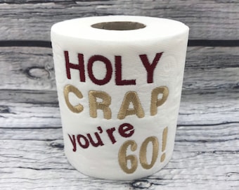 60th Novelty Embroidered Toilet Roll, Funny gift, joke, keepsake, Birthday, Happy 60th, milestone