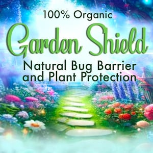 May include: 100% Organic Garden Shield Natural Bug Barrier and Plant Protection. A colorful image of a garden path with flowers and greenery.