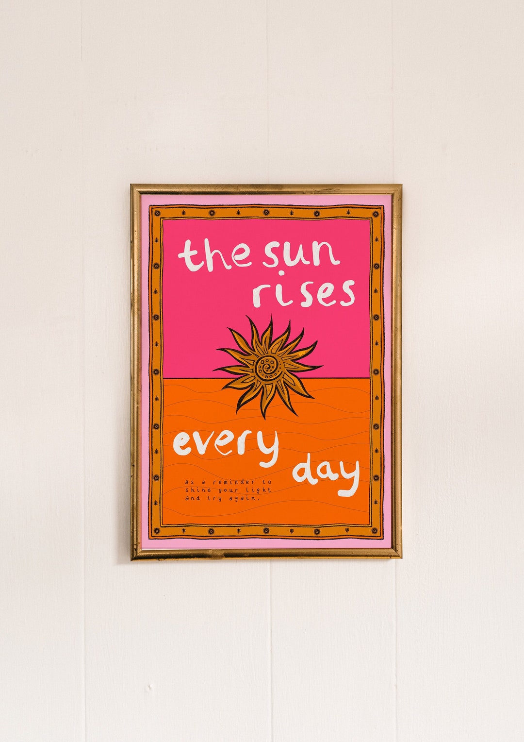 Positive Sun Rises Sun Rises Art Print: Positive Affirmation, Colorful Wall Decor - Etsy