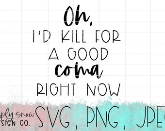 Schitts Creek Moira Rose Quote SVG PNG: Funny Coma Design (Digital Download)