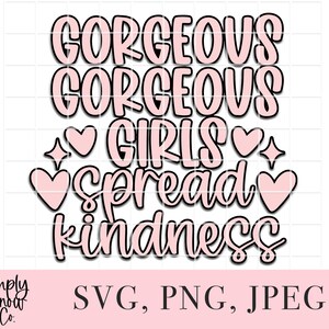 Prachtige prachtige meisjes verspreiden vriendelijkheid svg, wordt geleverd met offset, png, instant download, silhouet gesneden bestand, Cricut, Tumblers, grappig, trendy
