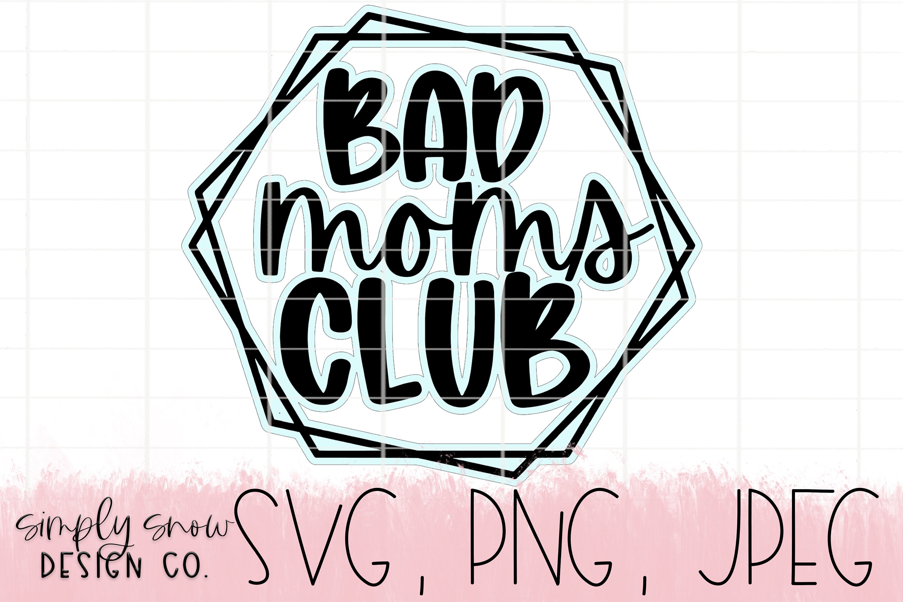Png Bad Moms Club Bundle Svg Png Png Digital File Mom Svg Png Png Mom ...