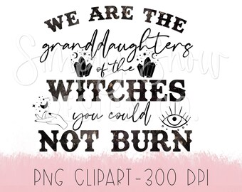 Witches Granddaughters Sublimation Design, Halloween PNG (Digital Download)