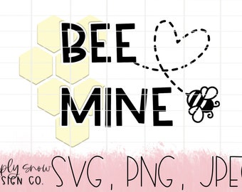 Bee Mine Valentines Day Svg, Png, Jpeg, Instant Download, Silhouette Cut file, Cricut Cut File, SVG For Tumblers, Bumble Bee, Be Mine