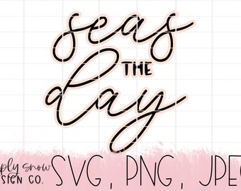 Seas The Day Beach SVG: Summer Cut File (Digital Download)
