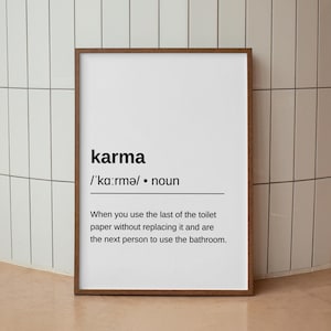Karma Print, Funny Karma Definition Poster, Karma Quote Print for Bathroom, Toilet, Restroom, Fun Bath Printable Wall Art