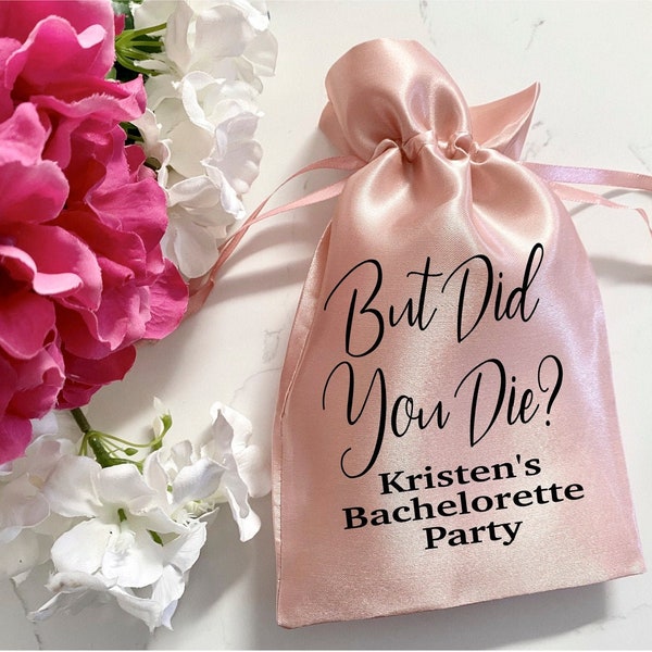 But Did You Die Bachelorette Party Favor Bags, Oh Shit Kit, Hangover Kit, Bridal Shower Favor Bags, Hen Party Bags, 21st Birthday Favor Bags