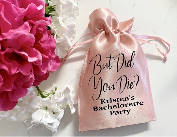 But Did You Die Bachelorette Party Favor Bags, Oh Shit Kit, Hangover Kit, Bridal Shower Favor Bags, Hen Party Bags, 21st Birthday Favor Bags