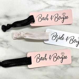 Bach and Boujee Bachelorette Party Hair Tie Favors, Hen Party Favors, Bridal Shower Favors, Engagement Party Favors, Bride and Boujee