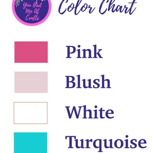 May include: Color chart with four color swatches: pink, blush, white, and turquoise. The text "You Had Me At Crafts" is in a circle with confetti.