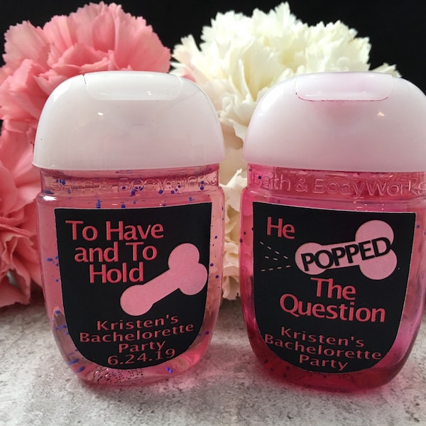 To Have and To Hold Hand Sanitizer Favor Label, Bachelorette Party Favor,Hen Party Favor, He Popped the Question, Penis Hand Sanitizer Favor