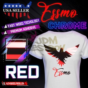 May include: Red chrome vinyl decal with a black silhouette of a bird with wings spread. The decal is on a white t-shirt with the text "Essmo Chrome" and "JDM EST SOY" printed on it. The text "USA SELLER", "FAST WEED TECHOLOGY", "PREMIUM ADHESIVE", and "AUTHORIZED RESELLER" are also visible.