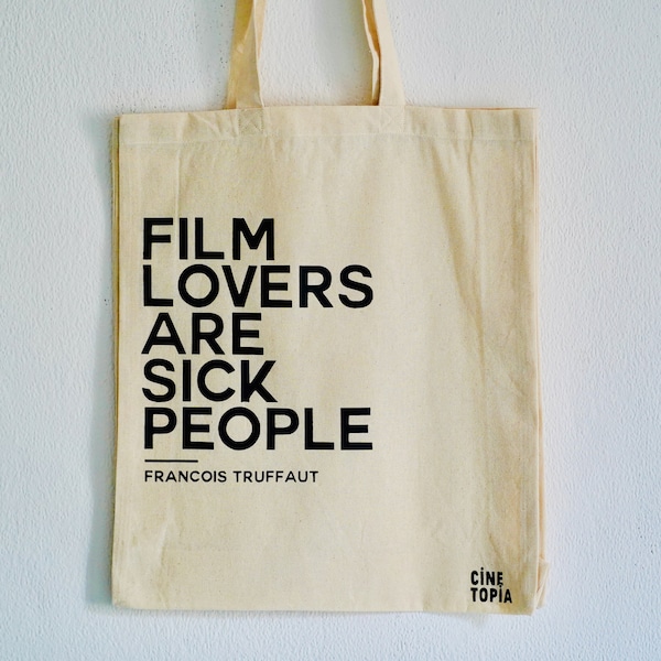 Filmliebhaber sind kranke Leute (Francois Truffaut) Zitat Tasche (reguläre Größe)