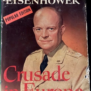 Crusade in Europe - Dwight Eisenhower - Rare Vintage History Book