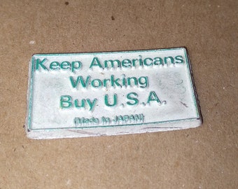 Vintage Magnet Keep Americans Working Buy USA Made In Japan