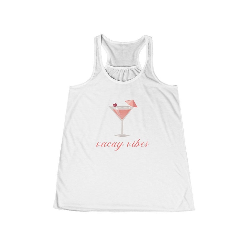 Pink Cocktail Women/'s Flowy Racerback Tank Top Vacation Shirt Vacay Vibes Tank Top Cocktail Shirt Cocktail Tank Top Vacation Tank Top