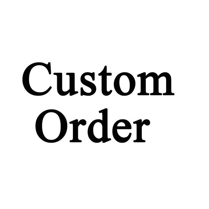 Custom Order image 5