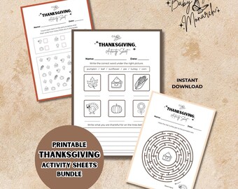 May include: A bundle of printable Thanksgiving activity sheets. The sheets include a counting exercise, a word matching activity, and a maze. The sheets are decorated with Thanksgiving-themed illustrations and text.