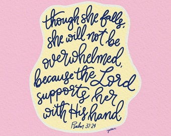Bible Verse Digital Print - The Lord Supports Her - Psalm 37:24